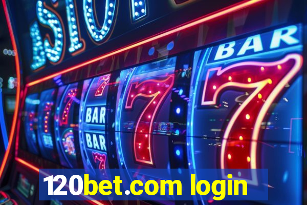 120bet.com login